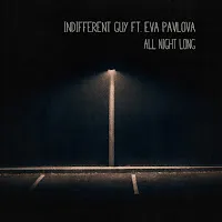 Indifferent Guy — All Night Long (Feat. Eva Pavlova) — обложка